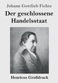 Bokomslag för "Der geschlossene Handelsstaat (Großdruck)"