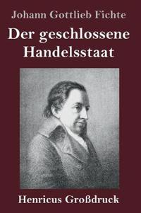 Bokomslag för "Der geschlossene Handelsstaat (Großdruck)"