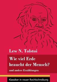 Wie viel Erde braucht der Mensch?
