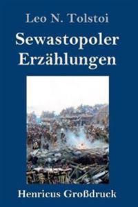 Bokomslag för "Sewastopoler Erzählungen (Großdruck)"
