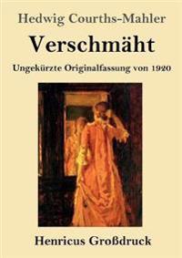 Verschmäht (Großdruck)