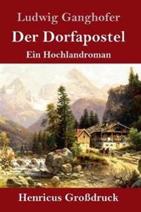 Der Dorfapostel (Großdruck)