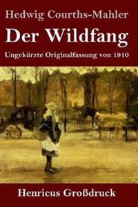 Der Wildfang (Großdruck)