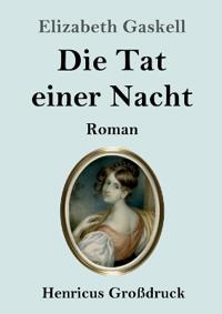 Die Tat einer Nacht (Großdruck)