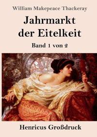 Jahrmarkt der Eitelkeit (Großdruck)