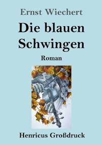 Die blauen Schwingen (Großdruck)