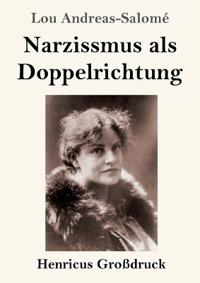 Narzissmus als Doppelrichtung (Großdruck)