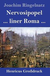 Bokomslag för "Nervosipopel / ... liner Roma ... (Großdruck)"