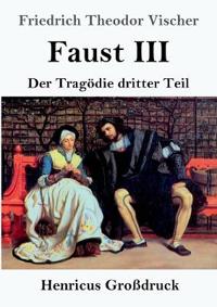Faust III (Großdruck)