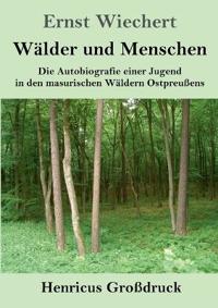 Wälder und Menschen (Großdruck)