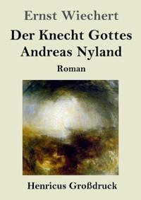 Der Knecht Gottes Andreas Nyland (Großdruck)