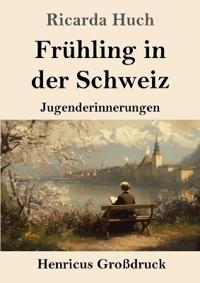Frühling in der Schweiz (Großdruck)