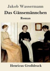 Das Gänsemännchen (Großdruck)