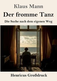 Der fromme Tanz (Großdruck)
