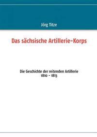 Das sächsische Artillerie-Korps