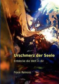 Urschmerz der Seele