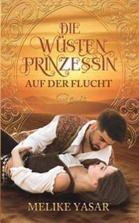 Die Wüstenprinzessin