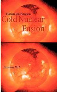 Cold Nuclear Fusion