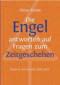 Die Engel antworten auf Fragen zum Zeitgeschehen