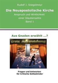 Aus Gnaden erwählt ...?