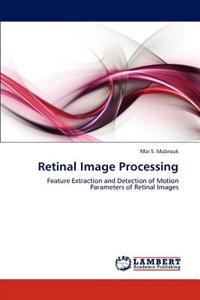 Retinal Image Processing