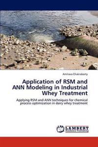 Application of Rsm and Ann Modeling in Industrial Whey Treatment