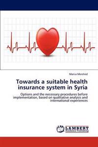 Towards a suitable health insurance system in Syria