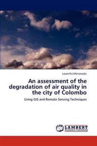 An assessment of the degradation of air quality in the city of Colombo
