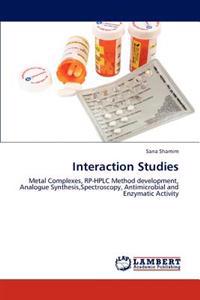 Interaction Studies