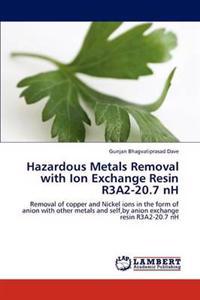 Hazardous Metals Removal with Ion Exchange Resin R3a2-20.7 NH