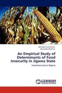 An Empirical Study of Determinants of Food Insecurity in Jigawa State