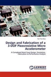 Design and Fabrication of a 3-DOF Piezoresistive Micro Accelerometer