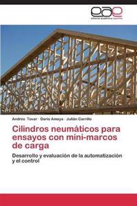 Cilindros Neumaticos Para Ensayos Con Mini-Marcos de Carga
