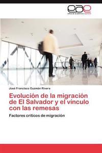 Evolución de la migración de El Salvador y el vínculo con las remesas