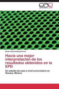 Hacia una mejor interpretación de los resultados obtenidos en la EPD