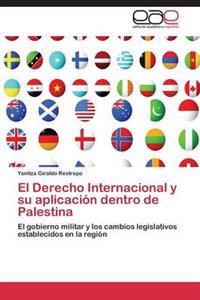 El Derecho Internacional y Su Aplicacion Dentro de Palestina