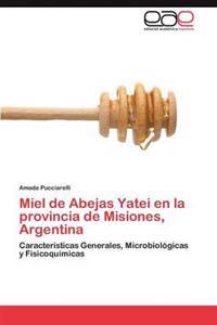 Miel de Abejas Yatei En La Provincia de Misiones, Argentina