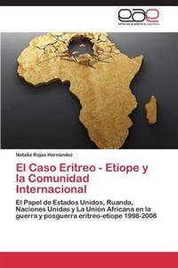 El Caso Eritreo - Etíope Y La Comunidad Internacional