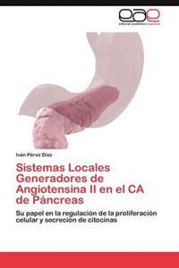 Sistemas Locales Generadores de Angiotensina II En El CA de Pancreas