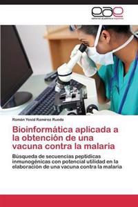 Bioinformatica Aplicada a la Obtencion de Una Vacuna Contra La Malaria