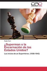 Superman O La Encarnacion de Los Estados Unidos?