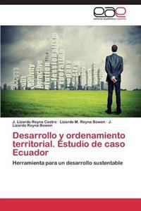 Desarrollo y ordenamiento territorial. Estudio de caso Ecuador