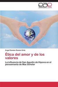 Etica del Amor y de Los Valores