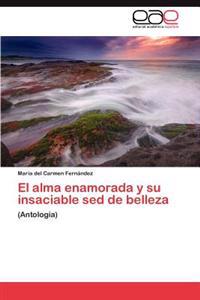 El Alma Enamorada y Su Insaciable sed de Belleza