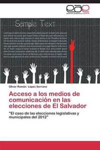 Acceso a Los Medios de Comunicacion En Las Elecciones de El Salvador
