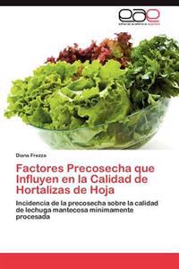 Factores Precosecha Que Influyen En La Calidad de Hortalizas de Hoja