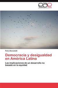 Democracia y Desigualdad En America Latina