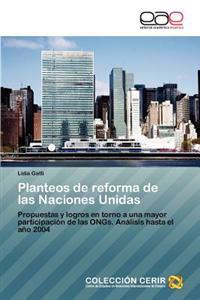 Planteos de Reforma de Las Naciones Unidas
