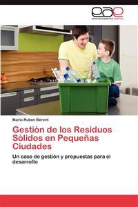 Gestion de Los Residuos Solidos En Pequenas Ciudades