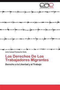 Los Derechos de Los Trabajadores Migrantes